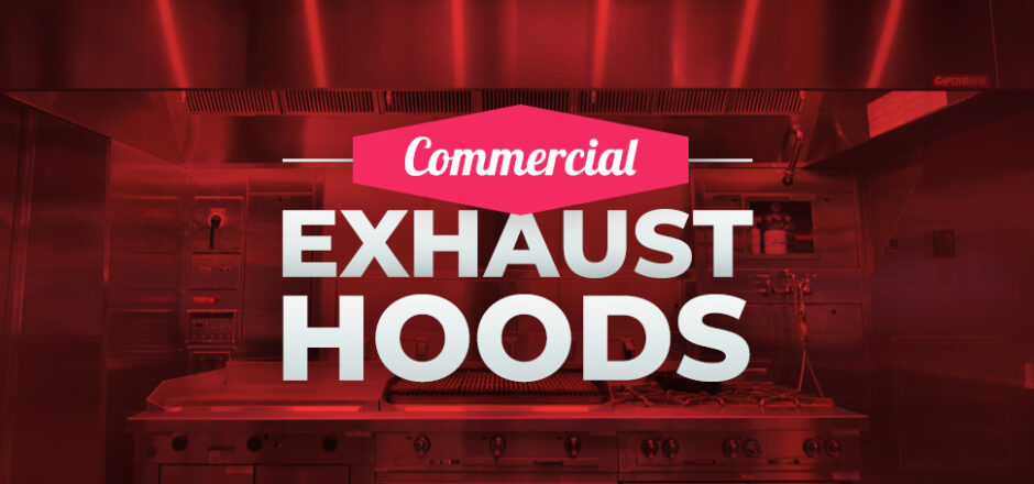 Commercial Exhaust Hoods