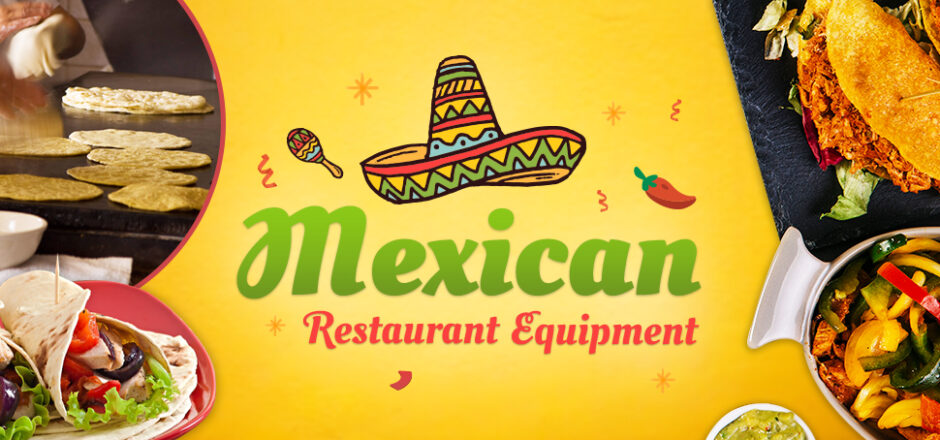 Mexican Restaurant Equipment