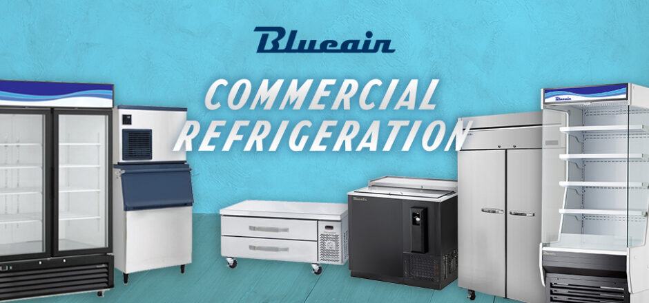 Blue-Air-Commercial-Refrigeration-An-Expert-in-Food-Service-Industry