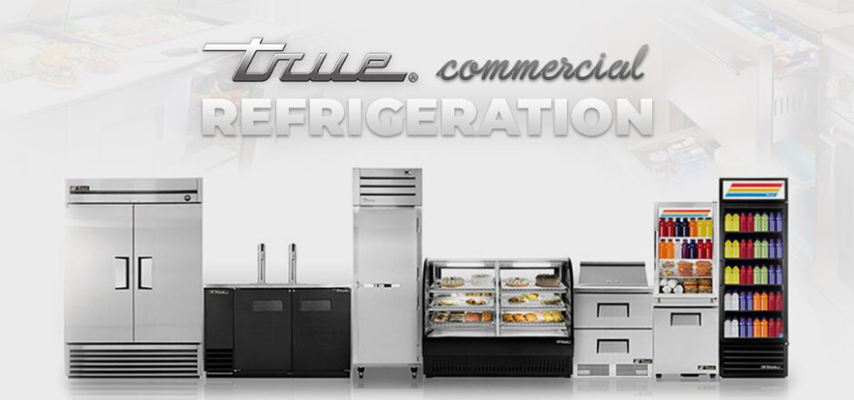 True Commercial Refrigeration-The Coolest Brand Ever