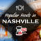 Top 15 Popular Foods in Nashville - Chef's Deal