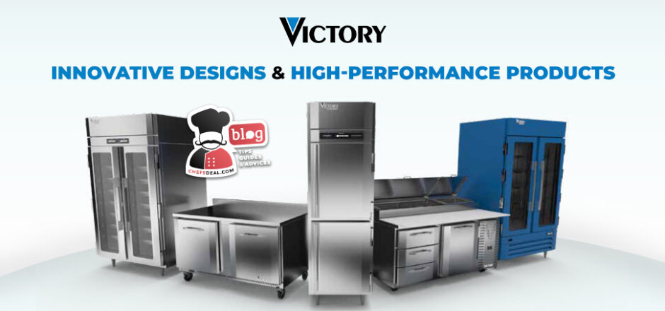 Victory Commercial Refrigeration - Chef's Deal
