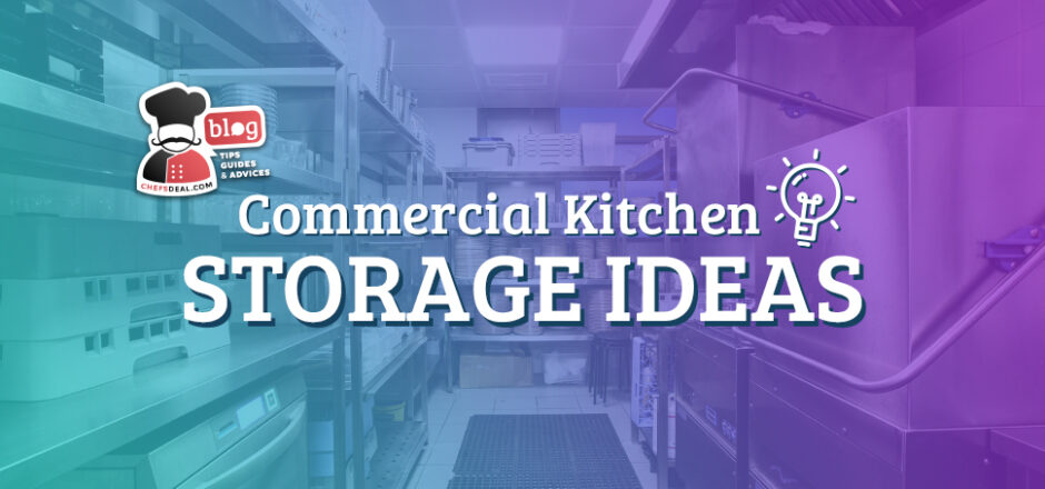 Commercial Kİtchen Storage Ideas - Chef's Deal