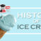 History of Ice Cream - Chef's Deal