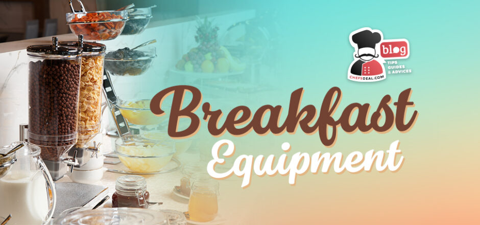 18 Breakfast Equipment To Serve A Better Food - Chef's Deal