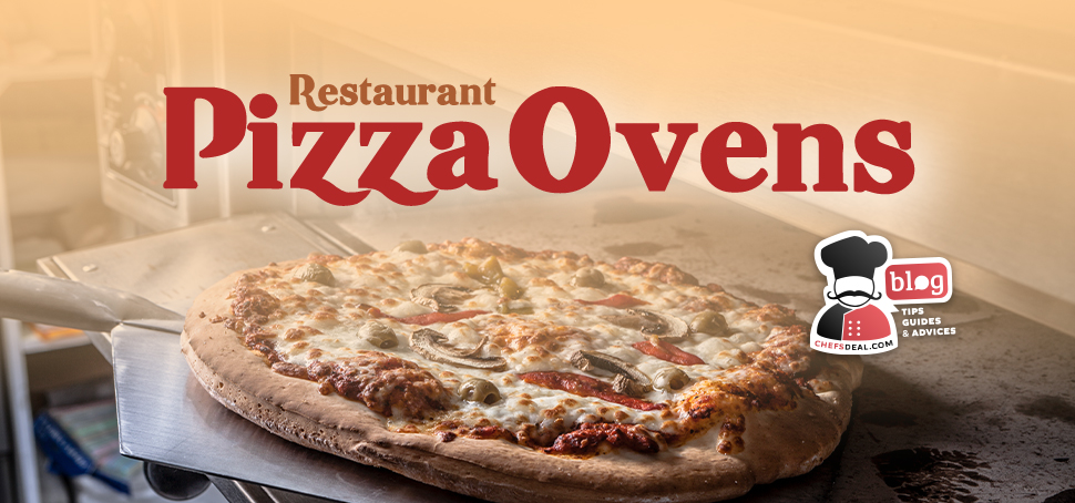 Restaurant Pizza Ovens - Chef's Deal