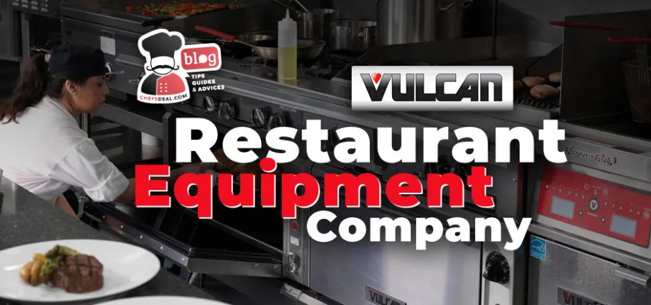 https://www.chefsdeal.com/blog/wp-content/uploads/2023/02/Vulcan-Restaurant-Equipment-Conpany-Chefs-Deal-940x440.webp