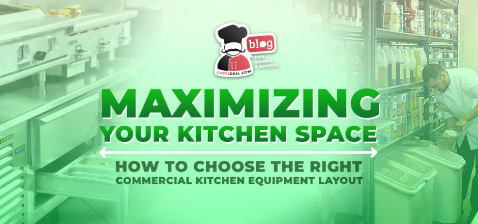 Maximizing Your Space Commercial Kitchen Equipment Layout