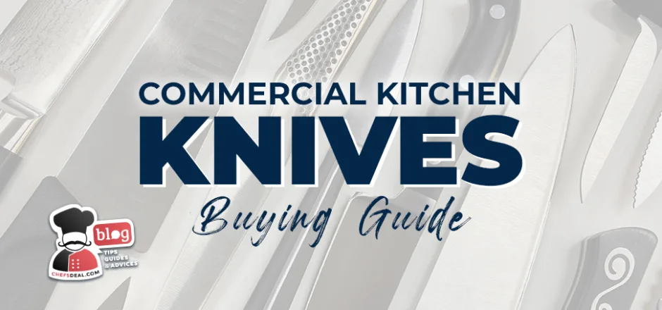 Guide to Buying a Kitchen Knife for Your Restaurant