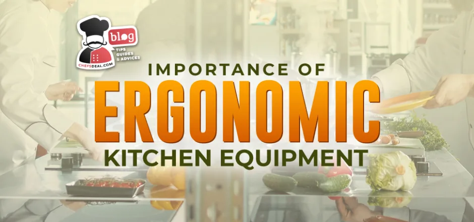 Ergonomic Kitchen Equipment