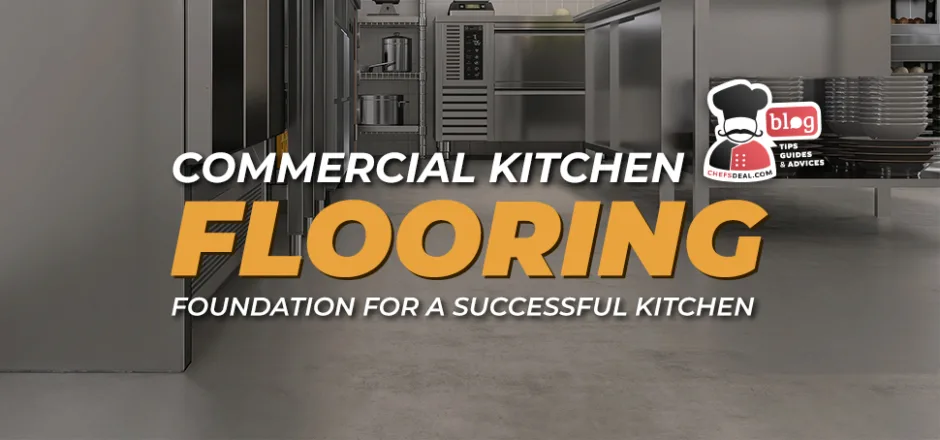 Commercial Kitchen Flooring The Foundation for a Successful Kitchen