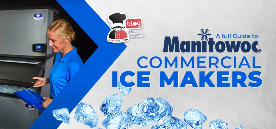 Manitowoc Commercial Ice Makers featured image