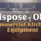 Commercial Kitchen Equipment Disposal