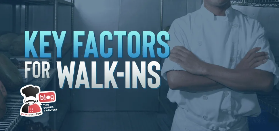 Key Factors When Buying Walk-ins