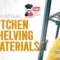 Industrial Kitchen Shelving Materials