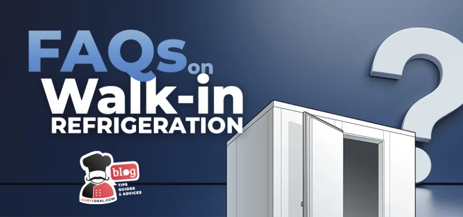 FAQs on Walk-in Refrigeration