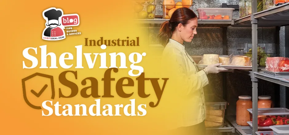 Industrial Kitchen Shelving Safety Standards 
